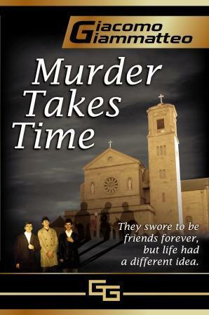 Murder Takes Time by Giacomo Giammatteo