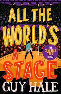 All The Worlds A Stage by Guy Hale