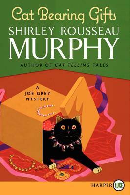 Cat Bearing Gifts: A Joe Grey Mystery by Shirley Rousseau Murphy