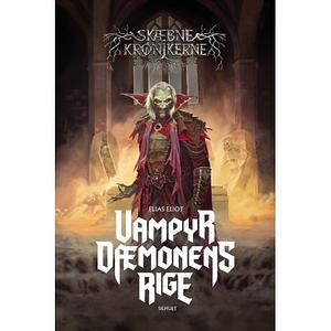 Vampyrdæmonens rigge by Elias Eliot