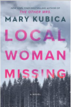 Local woman missing  by Mary Kubica