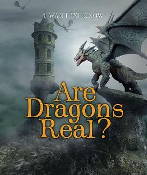 Are Dragons Real? by Portia Summers