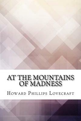 At the Mountains of Madness by H.P. Lovecraft