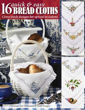 16 Quick & Easy Bread Cloths (Leisure Arts #4051) by Banar