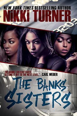 The Banks Sisters by Nikki Turner