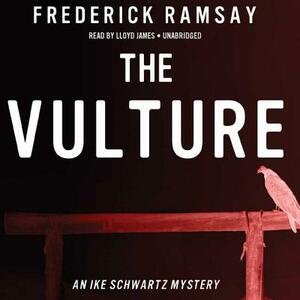 The Vulture: An Ike Schwartz Mystery by Frederick Ramsay