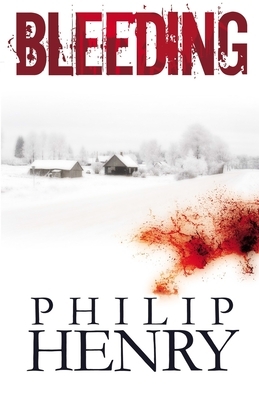 Bleeding by Philip Henry