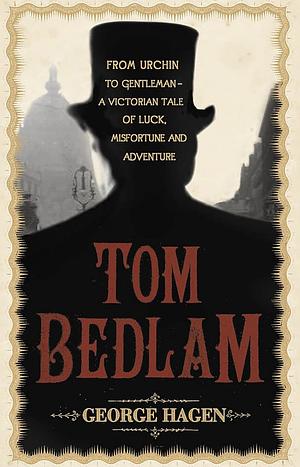 Tom Bedlam by George Hagen