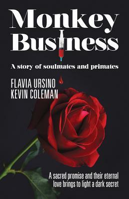 Monkey Business: A Story of Soulmates and Primates by Flavia Ursino, Kevin Coleman