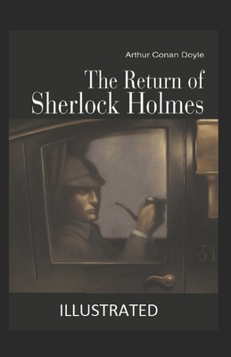 The Return of Sherlock Holmes Illustrated by Arthur Conan Doyle