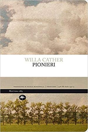 Pionieri by Nicola Manuppelli, Willa Cather