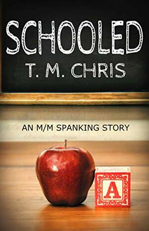 Schooled by T.M. Chris