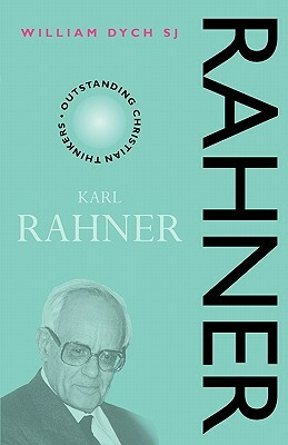 Karl Rahner by William V. Dych