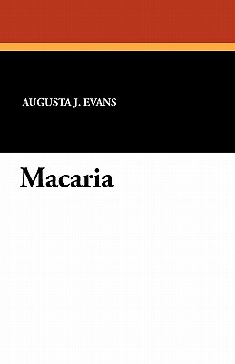 Macaria by Augusta J. Evans