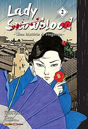 Lady Snowblood Vol. 2: Uma História de Vingança by Kazuo Koike