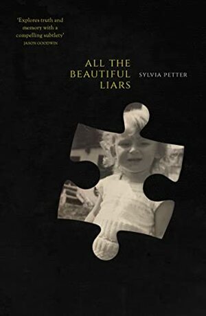 All the Beautiful Liars by Sylvia Petter