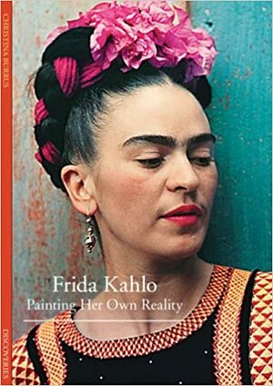 Frida Kahlo Kendi Gerçeğimin Resmini Yapıyorum by Ersel Topraktepe, Christina Burrus