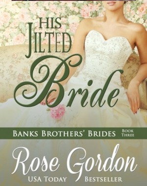 His Jilted Bride by Rose Gordon