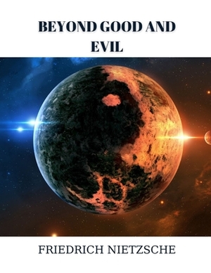 Beyond Good and Evil by Friedrich Nietzsche