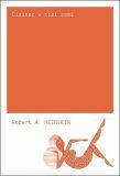 Hvězdná pěchota by Robert A. Heinlein