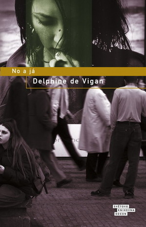 No a já by Delphine de Vigan