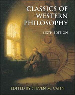 Classics Of Western Philosophy by Steven M. Cahn