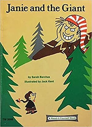 Janie and the Giant by Sarah Barchas, Jack Kent
