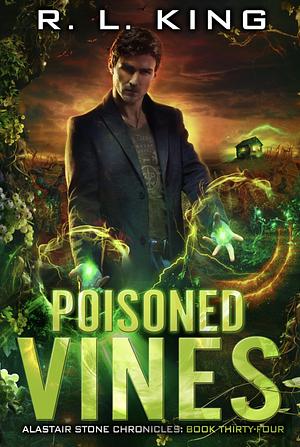 Poisoned Vines by R.L. King