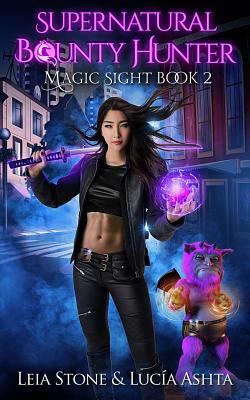 Magic Sight by Leia Stone, Lucía Ashta