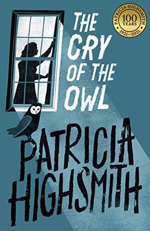 The Cry of the Owl by Patricia Highsmith