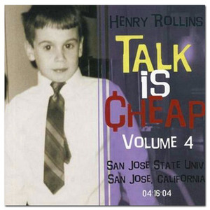 Talk is Cheap: Volume 4 by Henry Rollins