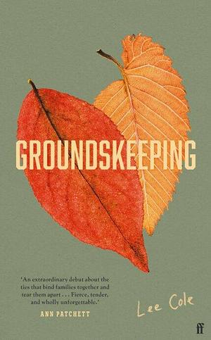 Groundskeeping by Lee Cole