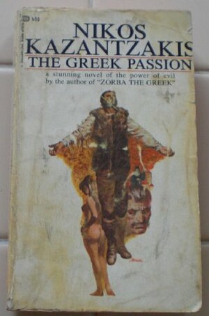 The Greek Passion by Nikos Kazantzakis