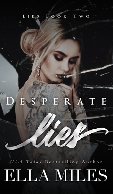 Desperate Lies by Ella Miles