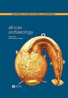 African Archaeology: A Critical Introduction by 