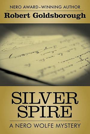 Silver Spire by Robert Goldsborough