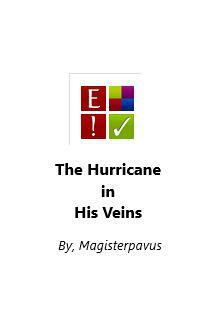 The Hurricane in His Veins by magisterpavus