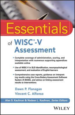 Essentials of Wisc-V Assessment by Vincent C. Alfonso, Dawn P. Flanagan