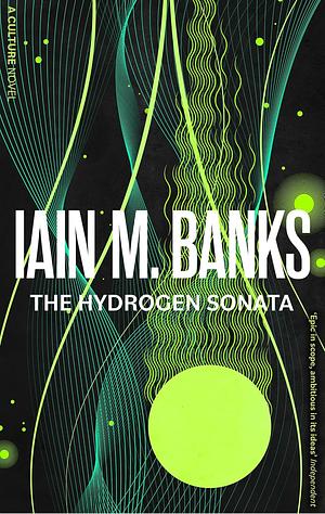 The Hydrogen Sonata by Iain M. Banks