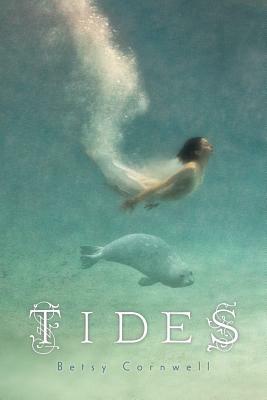 Tides by Betsy Cornwell