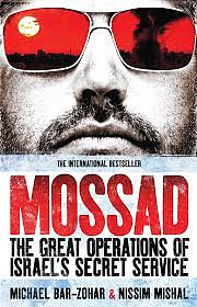 Mossad: The Great Opérations of Israel's Secret Service by Nissim Mishal, Michael Bar-Zohar
