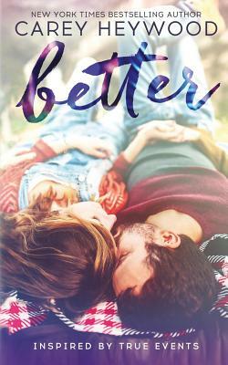 Better by Carey Heywood