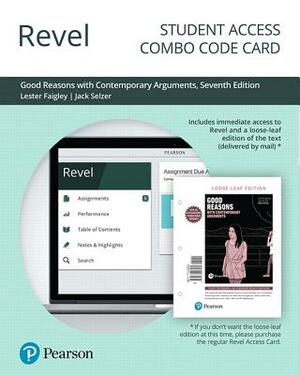 Revel for Good Reasons with Contemporary Arguments -- Combo Access Card by Jack Selzer, Lester Faigley