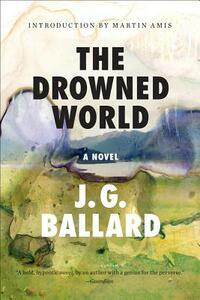 The Drowned World by J.G. Ballard