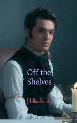 Off the Shelves by Hollis Shiloh