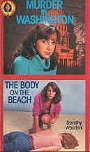 Murder in Washington and the Body on the Beach by Dorothy Woolfolk