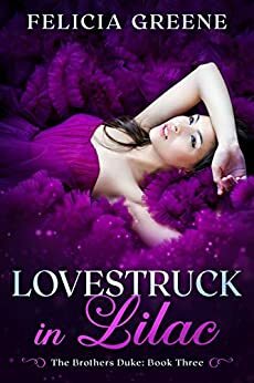 Lovestruck in Lilac by Felicia Greene