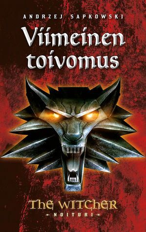 Viimeinen toivomus by Andrzej Sapkowski, Tapani Kärkkäinen