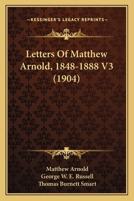 The Letters of Matthew Arnold by Matthew Arnold