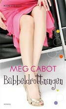 Babbeldrottningen by Meg Cabot